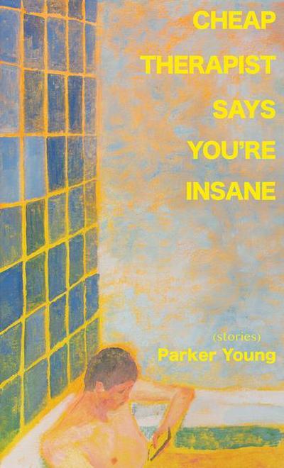 Cheap Therapist Says You’re Insane