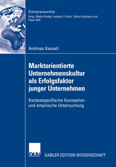 Marktorientierte Unternehmenskultur als Erfolgsfaktor junger Unternehmen