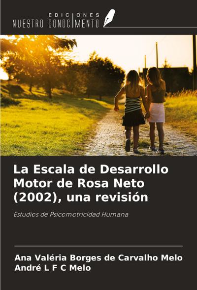 La Escala de Desarrollo Motor de Rosa Neto (2002), una revisión
