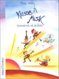 Klasse(n) Musik - Schülerheft