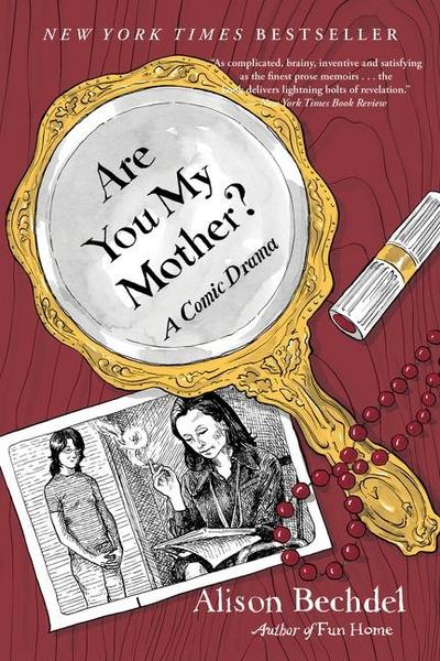 Are You My Mother? - Alison Bechdel