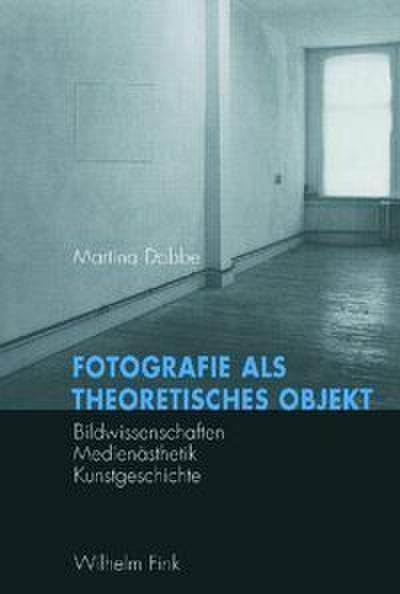 Fotografie als theoretisches Objekt