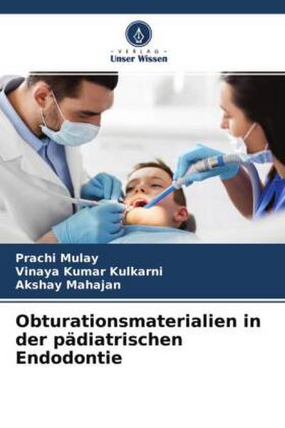 Obturationsmaterialien in der pädiatrischen Endodontie
