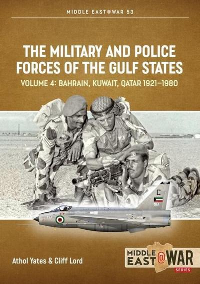 The Military and Police Forces of the Gulf States