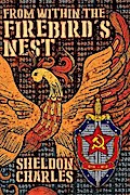 From Within the Firebird’s Nest