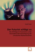 Der Futurist schlägt zu