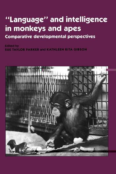 ’Language’ and Intelligence in Monkeys and Apes
