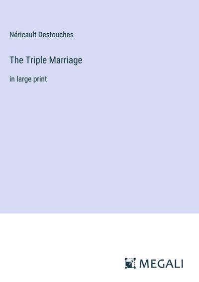 The Triple Marriage