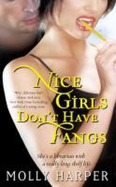 Harper, M: Nice Girls Don’t Have Fangs