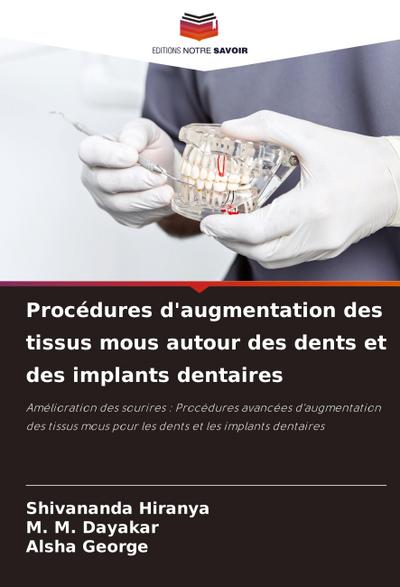 Procédures d’augmentation des tissus mous autour des dents et des implants dentaires