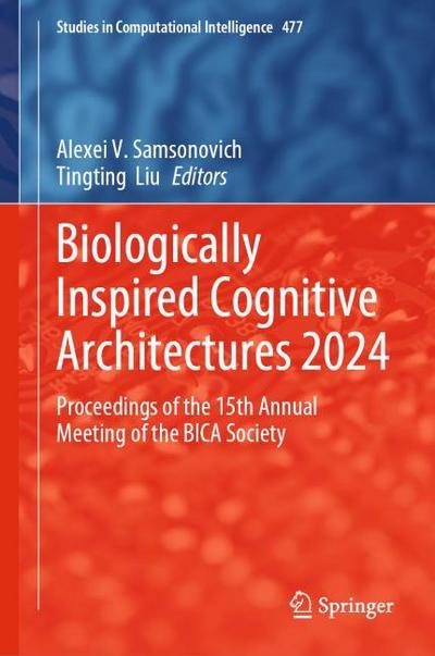 Biologically Inspired Cognitive Architectures 2024