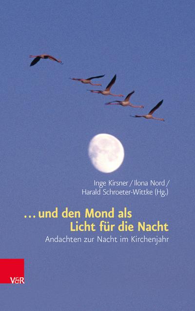 ... und den Mond als Licht für die Nacht