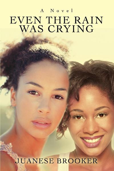 Even the Rain Was Crying