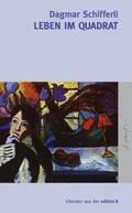 Leben im Quadrat