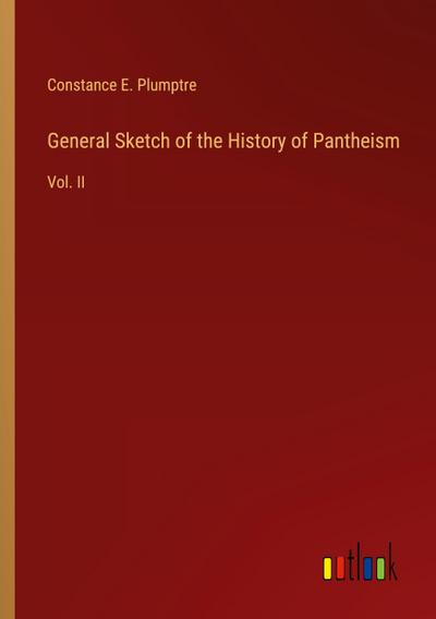 General Sketch of the History of Pantheism
