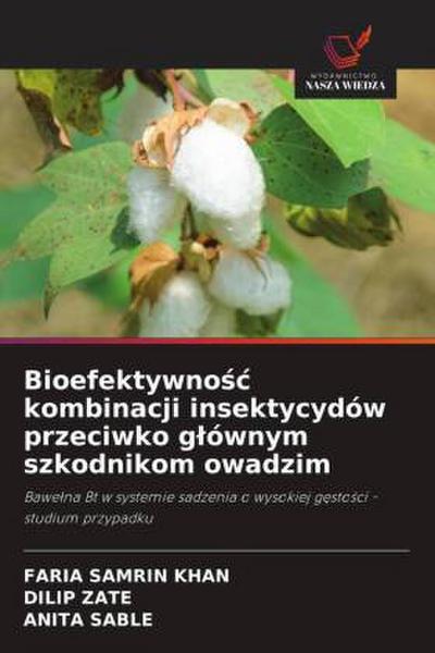 Bioefektywno¿¿ kombinacji insektycydów przeciwko g¿ównym szkodnikom owadzim