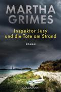 Inspektor Jury und die Tote am Strand: Roman (Die 