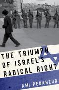 The Triumph of Israel’s Radical Right