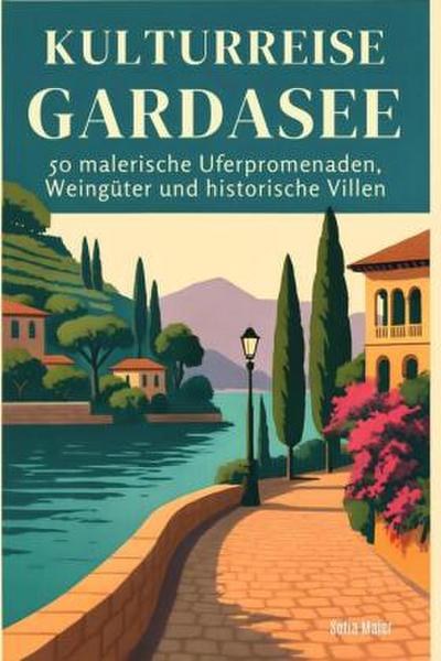 Kulturreise Gardasee