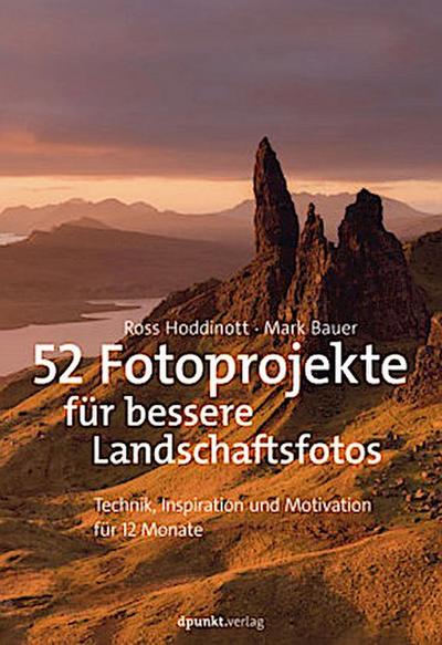 52 Fotoprojekte für bessere Landschaftsfotos