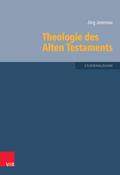 Theologie des Alten Testaments Jorg Jeremias Author