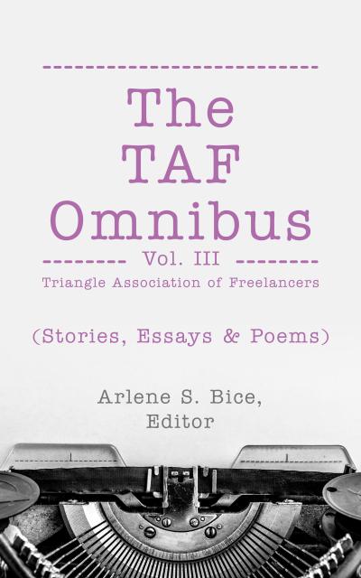 The TAF Omnibus Vol. III  (Stories, Essays, & Poems)