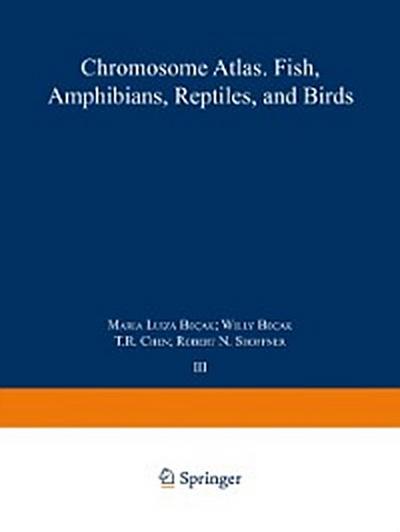 Chromosome Atlas: Fish, Amphibians, Reptiles and Birds