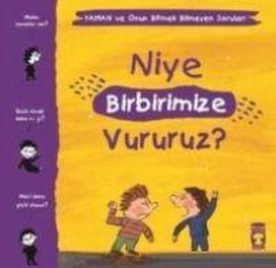 Niye Birbirimize Vururuz