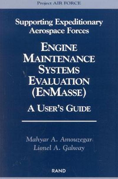Engine Maintenance Systems Evaluation: Users Guide