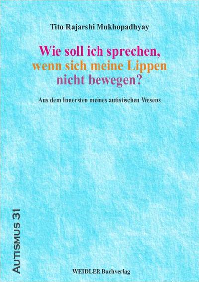 Wie soll ich sprechen, wenn sich meine Lippen nicht bewegen?