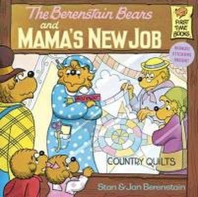 Berenstain Bears and Mama’s New Job