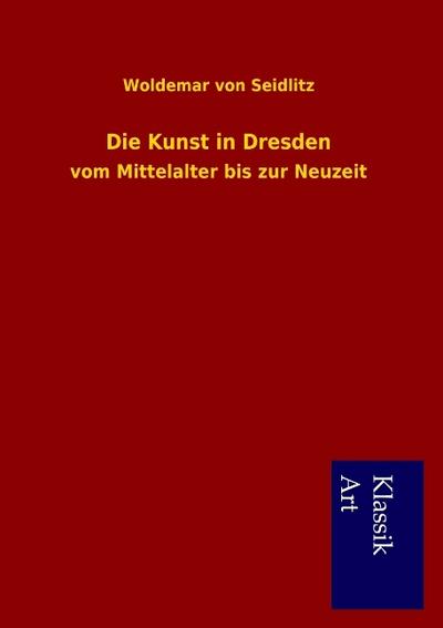 Die Kunst in Dresden