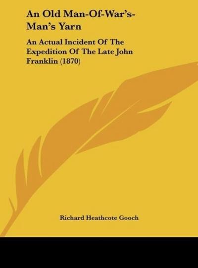 An Old Man-Of-War’s-Man’s Yarn