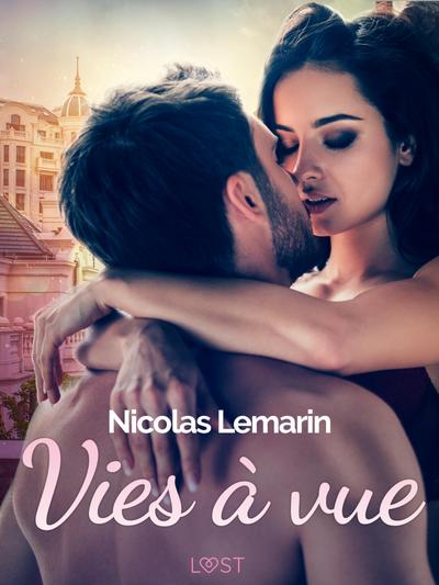 Vies à vue - Une nouvelle érotique