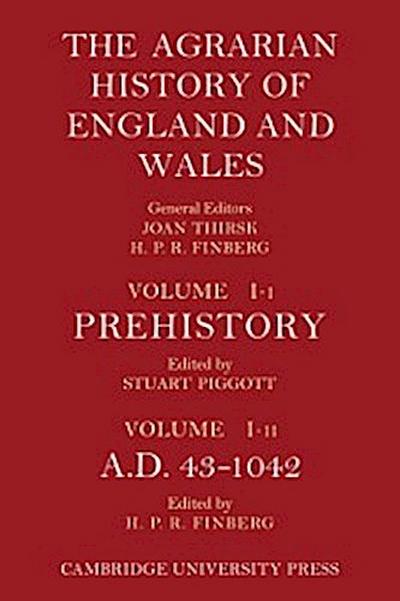Agrarian History of England and Wales: Volume 1, Prehistory to AD 1042
