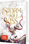 Die Sonnenfeuer-Ballade 2: A Storm to Kill a Kiss von Julia Dippel | Buch