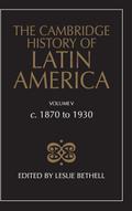 The Cambridge History of Latin America Vol 5