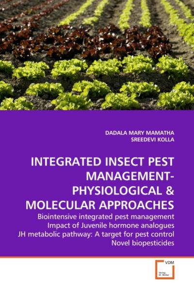 INTEGRATED INSECT PEST MANAGEMENT-PHYSIOLOGICAL & MOLECULAR APPROACHES