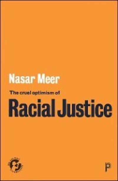 The Cruel Optimism of Racial Justice