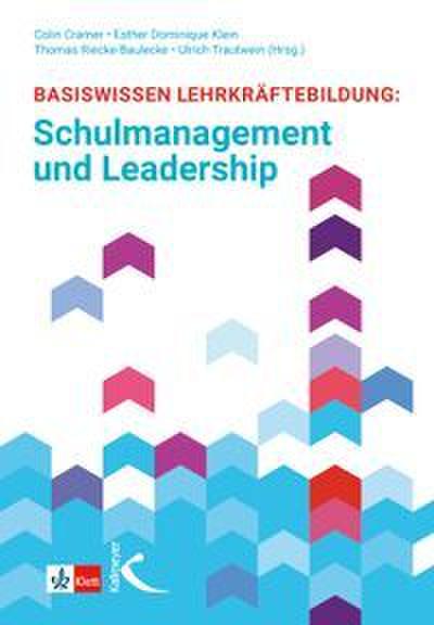 Basiswissen Lehrkräftebildung: Schulmanagement und Leadership