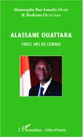 Alassane Ouattara vingt ans de combat