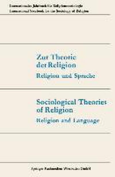 Zur Theorie der Religion / Sociological Theories of Religion