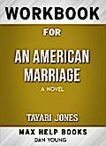 Workbook for An American Marriage: A Novel (Max-Help Books)