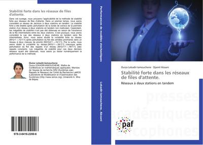 Stabilité forte dans les réseaux de files d’attente