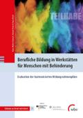 Berufliche Bildung in Werkstätten für Menschen mit Behinderung