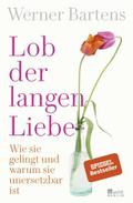 Lob der langen Liebe