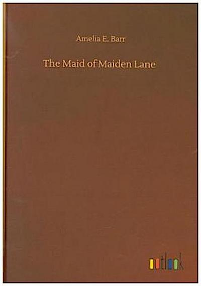 The Maid of Maiden Lane