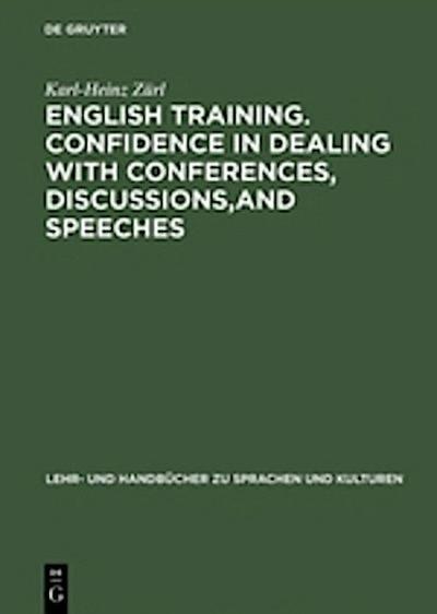 English Training, Confidence in Dealing with Conferences, Discussions and Speeches