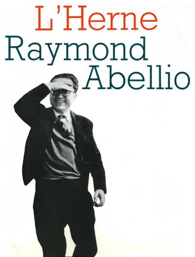 Cahier de L’’Herne n° 36 : Raymond Abellio