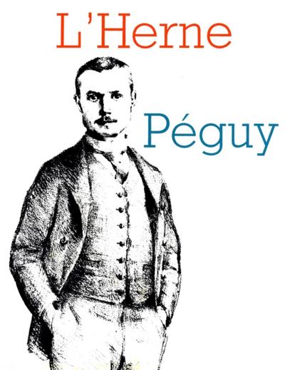 Cahier de L’’Herne n° 32 : Péguy